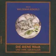 CD - Waldemar Bonsels - Die Biene Maja und ihre Abenteuer