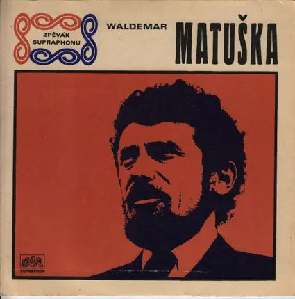 Waldemar Matuška - Jen Kousek Od Nás Je San Francisco / Až Se Můj Čas Ponachýlí