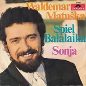 Waldemar Matuška - Spiel Balalaika / Sonja