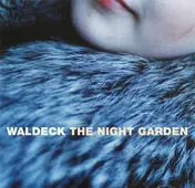 Waldeck - The Night Garden