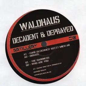 Waldhaus - Decadent & Depraved