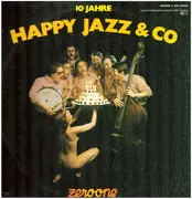 LP - Waldi Ziegler, Teddy Krahtz, Pat Keenan a.o. - 10 Jahre Happy Jazz & Co.