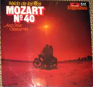 Mozart / Beethoven / Schubert a.o. - Mozart No 40 And Other Classical Hits