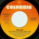 7inch Vinyl Single - Waldo - You Bring Out The Freak In Me