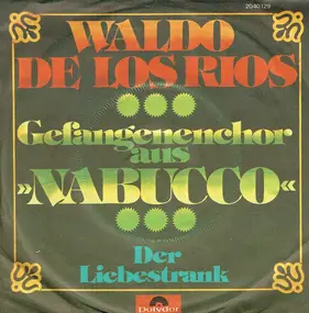 Waldo de los Rios - Der Liebestrank / Nabucco