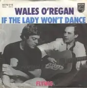 7inch Vinyl Single - Wales O'Regan - If The Lady Won't Dance