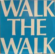 Walk the Walk - Walk The Walk