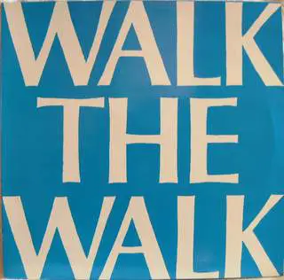 Walk The Walk - Walk The Walk