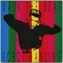 12inch Vinyl Single - Walk The Beat - Robot Danzing