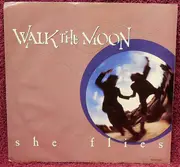 7inch Vinyl Single - Walk The Moon - She Flies