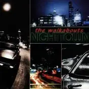 The Walkabouts - Nighttown