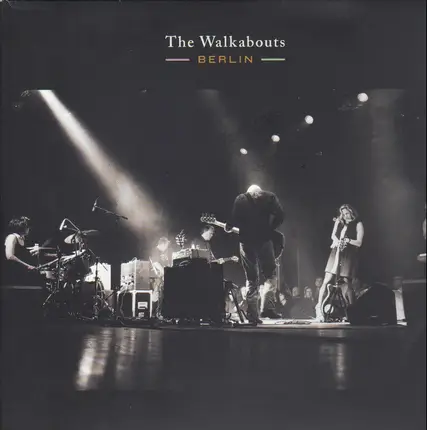 The Walkabouts - Berlin
