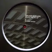 Walker Barnard - Mule The B3 Ep