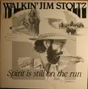 LP - Walkin' Jim Stoltz - Spirit Is Still On The Run