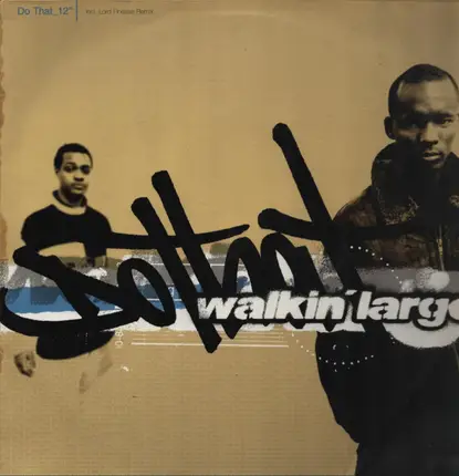 Walkin' Large - Do That