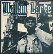 Walkin' Large - Reachin' (For My People...) / When I Flow