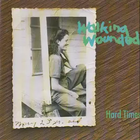 Walking Wounded - Hard Times