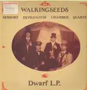 LP - Walkingseeds Sensory Deprivation Chamber Quartet - Dwarf L.P.