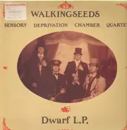 Walkingseeds Sensory Deprivation Chamber Quartet - Dwarf L.P.