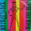 12'' - Walk The Beat - Boy I Want Ya Back