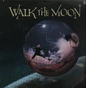 WALK THE MOON - Walk the Moon