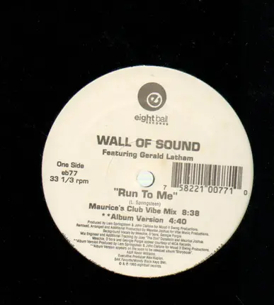 Wall Of Sound Featuring Gerald Latham - Run To Me