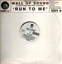 12inch Vinyl Single - Wall Of Sound Featuring Gerald Latham - Run To Me