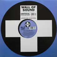 Wall Of Sound Featuring Gerald Lethan - Critical (If You Only Knew)