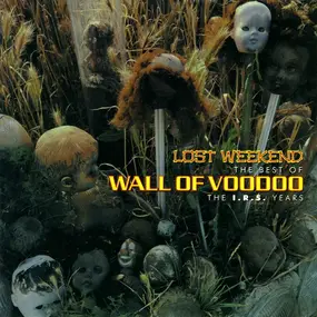 Wall of Voodoo - Lost Weekend (The Best Of Wall Of Voodoo - The I.R.S. Years)