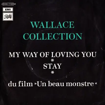 Wallace Collection - My Way Of Loving You / Stay