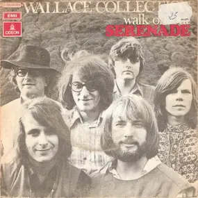 Wallace Collection - Serenade / Walk On Out