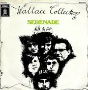 Wallace Collection - Serenade / Walk On Out