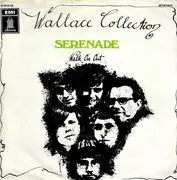 7inch Vinyl Single - Wallace Collection - Serenade / Walk On Out