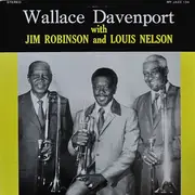 LP - Wallace Davenport With Jim Robinson And Louis Nelson - Wallace Davenport With Jim Robinson And Louis Nelson