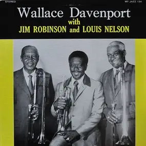 Wallace Davenport - Wallace Davenport With Jim Robinson And Louis Nelson