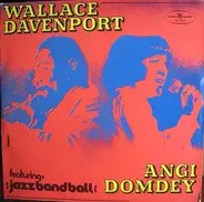 Wallace Davenport / Angi Domdey Featuring Jazz Band Ball Orchestra - Untitled