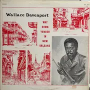LP - Wallace Davenport - Way Down Yonder In New Orleans