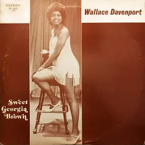 Wallace Davenport - Sweet Georgia Brown