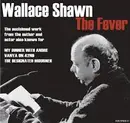 Double CD - Wallace Shawn - The Fever