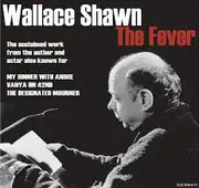Double CD - Wallace Shawn - The Fever