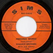 Wallace Brothers - Precious Words / You're Mine