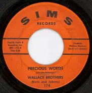 Wallace Brothers - Precious Words / You're Mine