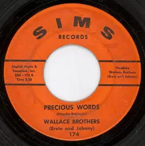 The Wallace Brothers - Precious Words / You're Mine