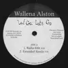 12inch Vinyl Single - Wallena Alston - Let Go, Let's Go