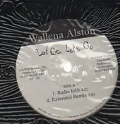 Wallena Alston - Let Go, Let's Go