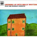 LP - Wally Whyton - Growing Up With Wally Whyton