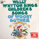 LP - Wally Whyton - Wally Whyton Sings Childrens Songs Of Woody Guthrie