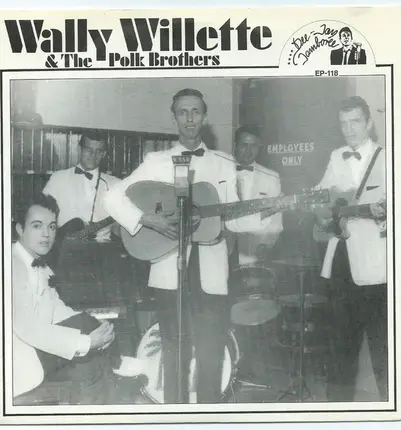 Wally Willette & The Polk Brothers - Wally Willette & The Polk Brothers