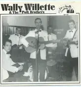Wally Willette - Wally Willette & The Polk Brothers