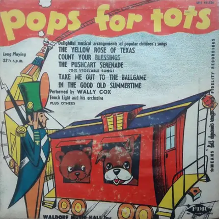 Wally Cox , Enoch Light And His Orchestra - Pops for Tots